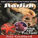 Starfish: Photos and Fun Facts for Kids Audiobook