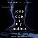 Jane Doe is My Mother Audiobook