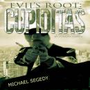Cupiditas: Evil's Root Audiobook