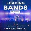 Leading Bands in Music: Insights Into 25 Bands That Have Influenced the Music Industry Since the 197 Audiobook