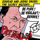 Be Pure! Be Vigilant! Behave!: 2000AD and Judge Dredd: The Secret History Audiobook