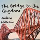 The Bridge to the Kingdom Audiobook