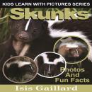 Skunks: Photos and Fun Facts for Kids Audiobook