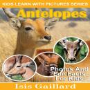 Antelopes: Photos and Fun Facts for Kids Audiobook