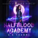 Half Blood Academy Audiobook