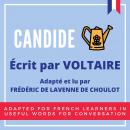 Candide: Adapted for French learners - In useful French words for conversation - French Intermediate Audiobook