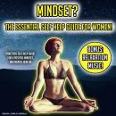 Mindset? The Essential Self Help Guide For Women!: Practical Self Help Guide For A Positive Mindset  Audiobook