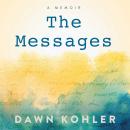 The Messages: A Memoir Audiobook