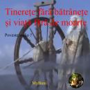 Tinerete fara batranete: Basme audio Audiobook