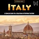 Italy: A Concise Guide to a Selection of Historic Factors Audiobook