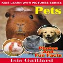 Pets: Photos and Fun Facts for Kids Audiobook