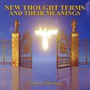 New Thought Terms and Their Meanings Audiobook