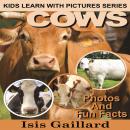 Cows: Photos and Fun Facts for Kids Audiobook