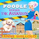 Poodle Versus The Assassin Audiobook
