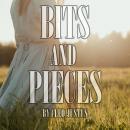 Bits and Pieces Audiobook