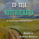 Hitchhikers: A Southwest Surreal Short Audiobook