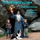 The Wizard's Cave: a 2 Boys & A Dog Story Audiobook