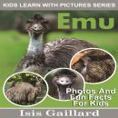 Emu: Photos and Fun Facts for Kids Audiobook