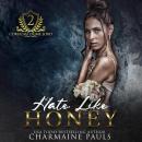 Hate Like Honey Audiobook