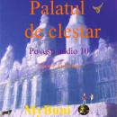 Palatul de clestar: Audio Audiobook