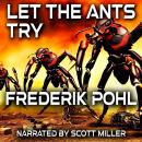 Let The Ants Try Audiobook