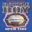 BATTLE BOY: OPEN FIRE Audiobook