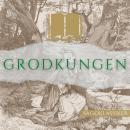 Grodkungen: Sagoklassiker Audiobook