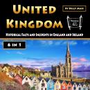 United Kingdom: Historical Facts and Incidents in England and Ireland Audiobook