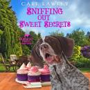 Sniffing Out Sweet Secrets Audiobook