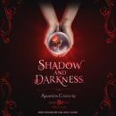 Shadow and Darkness Audiobook