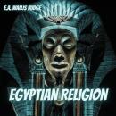 Egyptian Religion Audiobook