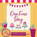 One Fine Day: A Hearts Bend Novel Audiobook