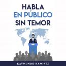 HABLA EN PÚBLICO SIN TEMOR Audiobook