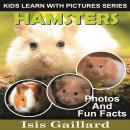 Hamsters: Photos and Fun Facts for Kids Audiobook