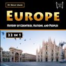 Europe: History of Countries, Nations, and Peoples Audiobook