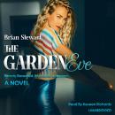 The Garden Of Eve: Beauty Revealed Mysteries Unknown Audiobook