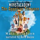 The Egyptian Treasure: A Monstacademy Mystery Audiobook