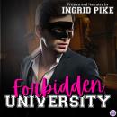Forbidden University: A Teacher-Student Age Gap Erotic Romance Novel Audiobook