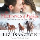 The Mechanics of Mistletoe: Glover Family Saga & Christian Romance Audiobook
