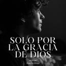 Solo por la gracia de Dios Audiobook