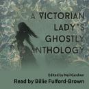 A Victorian Lady's Ghostly Anthology