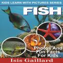 Fish: Photos and Fun Facts for Kids Audiobook