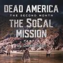 Dead America - The SoCal Mission Pt. 3 Audiobook