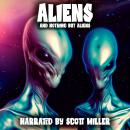Aliens and Nothing But Aliens Audiobook