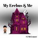 My Erebus & Me Audiobook