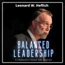 Balanced Leadership: A Pragmatic Guide for Leading Audiobook