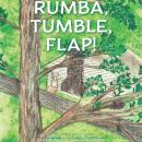 Rumba, Tumble, Flap! Audiobook