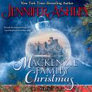 A Mackenzie Family Christmas: The Perfect Gift Audiobook