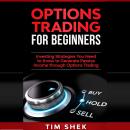 Options Trading for Beginners: Investing Strategies You Need to Know to Generate Passive Income thro Audiobook