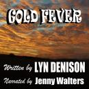 GOLD FEVER Audiobook